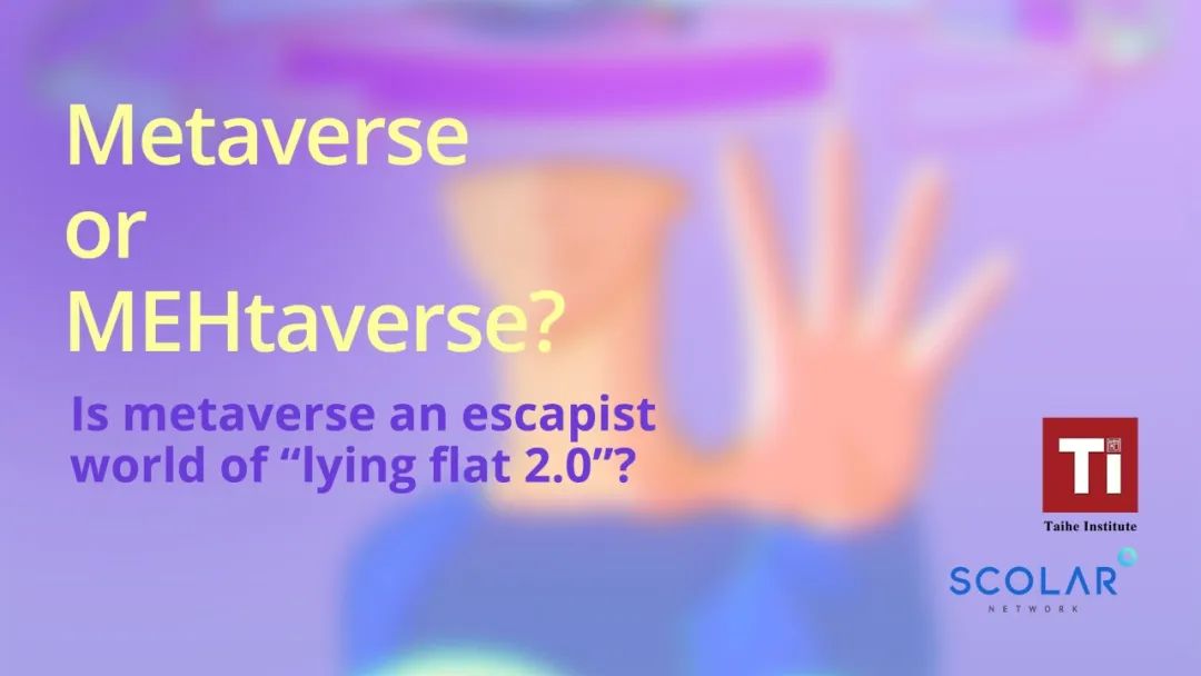 Event Review | Is Metaverse an Escapist World of Lying Flat 2.0?